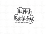Load image into Gallery viewer, “Happy Birthday” Cutter
